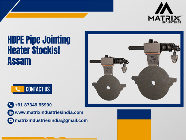 HDPE Pipe Jointing Heater Stockist Assam