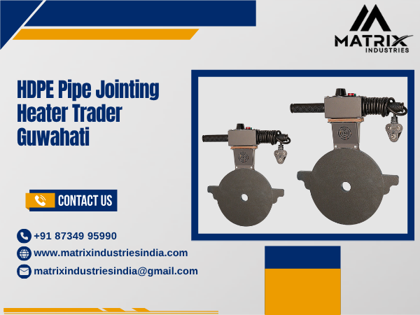 HDPE Pipe Jointing Heater Trader Guwahati