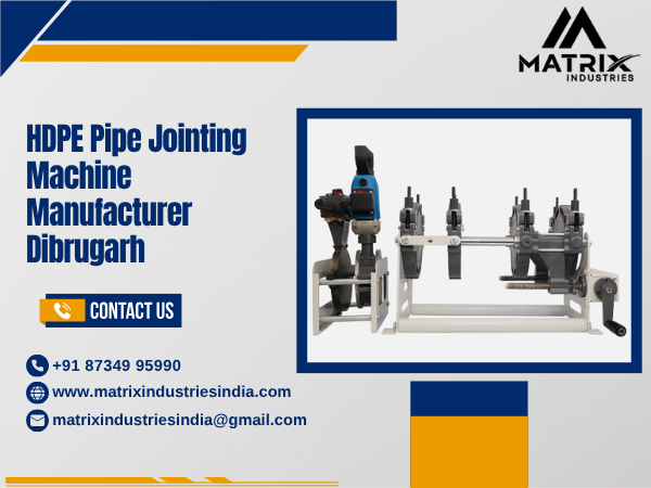 HDPE Pipe Jointing Machine Manufacturer Dibrugarh