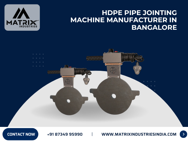 HDPE Pipe Jointing Machine Manufacturer in Bangalore