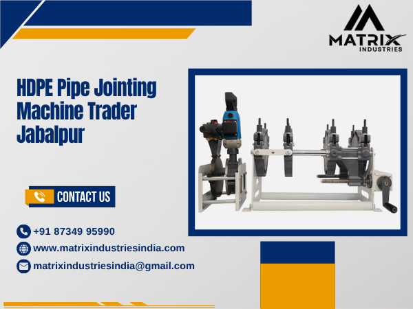 HDPE Pipe Jointing Machine Trader Jabalpur